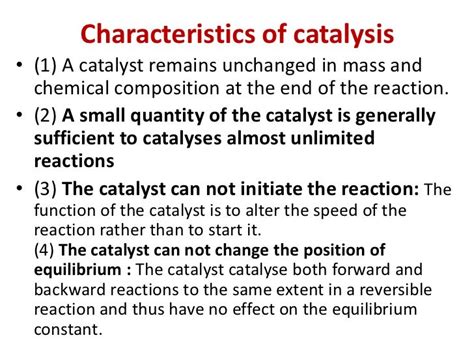 characteristics of catalysis.